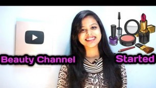 'My Beauty Channel Started I Kanika Bhushan I Kanika\'s Beauty'