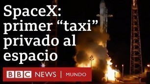 SpaceX: quién está detrás de la primera misión tripulada de la NASA junto a una compañía privada