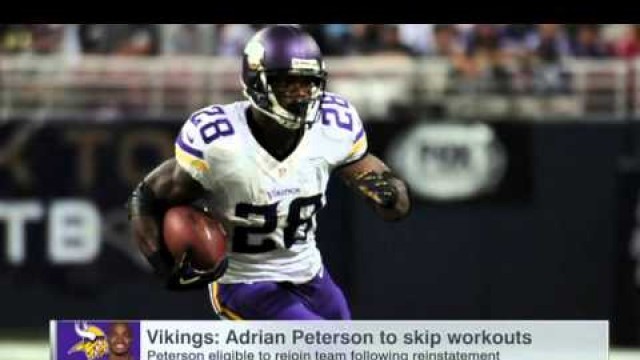 Adrian Peterson not expected at Vikings' workouts