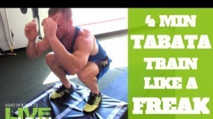 '4 Min Train Like A Freak Tabata Workout @TLF_Apparel | LiveLeanTV'