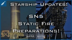 SpaceX Starship Updates! SN5 Static Fire Preparations & Boca Chica Updates! TheSpaceXShow