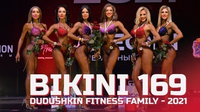 'Bikini Fitness 169 cm - Grand-Prix Dudushkin Fitness Family - 2021'