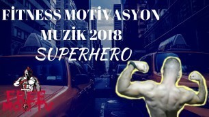 'Fitness Motivasyon Müzik 2018 Superhero'