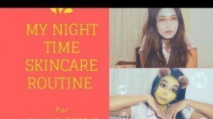 MY NIGHT TIME SKINCARE ROUTINE FOR OILY /ACNE PRONE