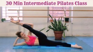 '30 MIN INTERMEDIATE PILATES CLASS | Full Body Workout'