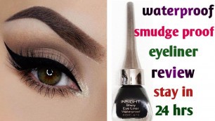 'Insight shiny waterproof and smudge proof liquid eyeliner review/Chandigarh Beauty Channel/#eyeliner'