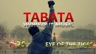 'Tabata Workout Music (20/10) - Eye Of The Tiger (Survivor) Rocky - TWM #35'