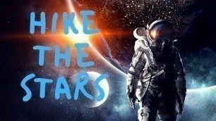 Hike the Stars| 30 Minute Walking Workout Scenic Video