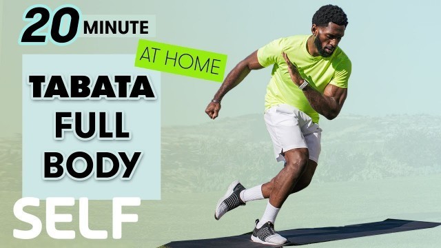 '20-Minute Tabata Full-Body Workout - No Equipment at Home | Sweat with SELF'