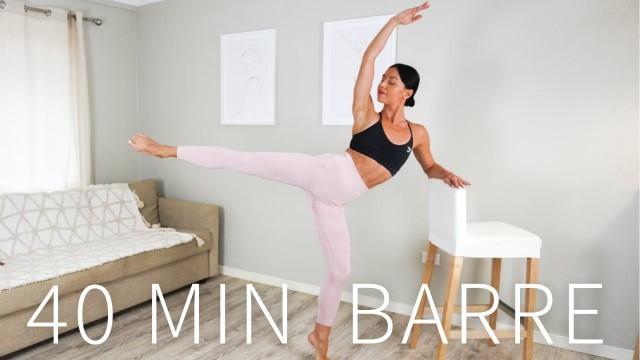 '40 MIN FULL BODY BARRE & PILATES WORKOUT || Sculpt & Strengthen'