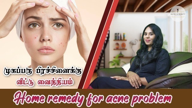 'Home remedy for acne problem | Nutri & Beauty Channel'