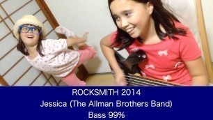 'ROCKSMITH Audrey (10) Plays Bass - Jessica - The Allman Brothers Band - 99% ロックスミス2014'