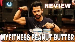 'MYFITNESS PEANUT BUTTER REVIEW | HINDI | ANI RAY'