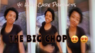 THE BIG CHOP on 4c hair + Updated hair care products ! Watch the end to see how long it’s grown !!