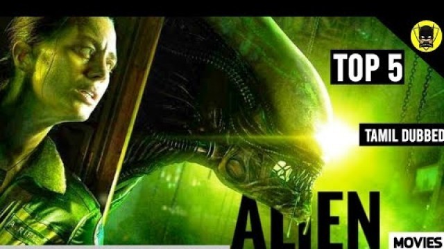 Top 5 Tamil dubbed Alien Movies||Hollywood alien invasion movies tamil