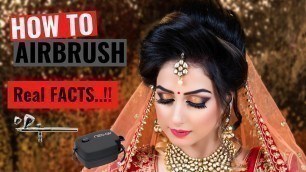Real Facts of Airbrush Makeup and Usage.. Vol-1