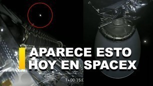 APARECE ESTE OBJETO EN EL LANZAMIENTO DE ""HOY"" DE SPACEX