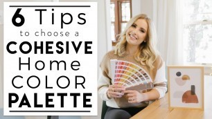 INTERIOR DESIGN | How to Choose a Cohesive Color Scheme for Your Home