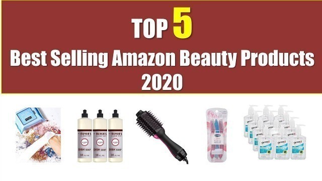 TOP 5: Best Selling Amazon Beauty Products 2020 - Which one to buy?