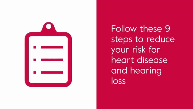 9 Steps to a Healthy Heart and Hearing