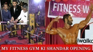 'MY FITNESS GYM KI SHANDAR OPENING'