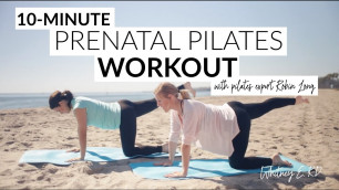 '10-Minute Prenatal Pilates Workout'