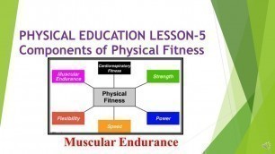 'PHYSICAL EDUCATION LESSON 5-Components of Physical Fitness-Muscular Endurance'