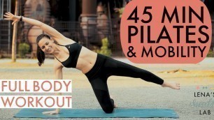 '45 MIN PILATES & MOBILITY WORKOUT 