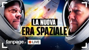 NASA e SpaceX : in diretta il lancio dei due astronauti nello spazio