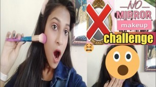 'No Mirror Makeup Challenge (pass or failed) FT ( Lovley beauty channel)