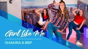 'Girl like me - Black Eyed Peas & Shakira - Easy Fitness Dance Video - Choreography'