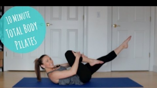 '10 Minute Total Body Pilates!!'