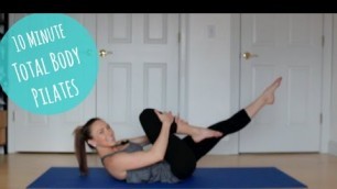 '10 Minute Total Body Pilates!!'