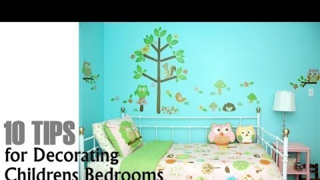 10 Tips for Decorating Children's Bedrooms - Interior Design Ideas