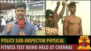 'Police Sub-Inspector Physical Fitness Test being held at Egmore, Chennai - Thanthi TV'
