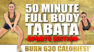 '50 Minute FULL BODY TABATA WORKOUT Sports Edition! 