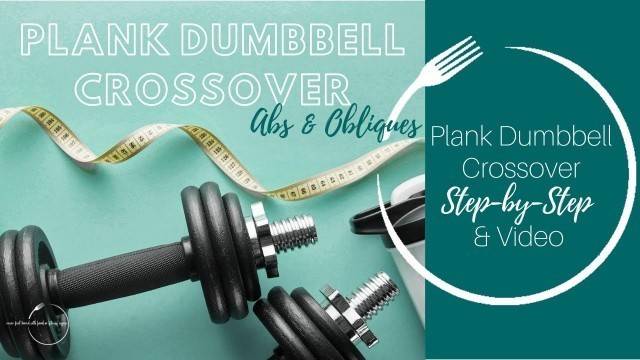 'Plank Dumbbell Crossover'