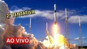 AO VIVO: 2ª TENTATIVA de LANÇAMENTO DE ASTRONAUTAS COM FOGUETE DA SPACEX