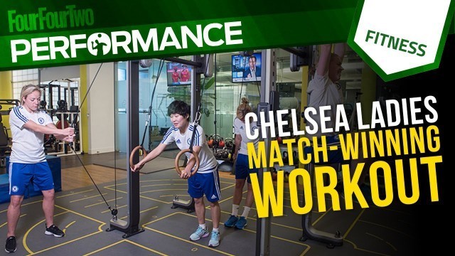 'Chelsea Ladies | Gym workout for football | Pro level training'