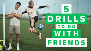 '5 DRILLS TO DO WITH FRIENDS | Awesome football training'