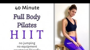 '40 MIN FULL BODY PILATES HIIT | Lose Weight, Feel Great!'