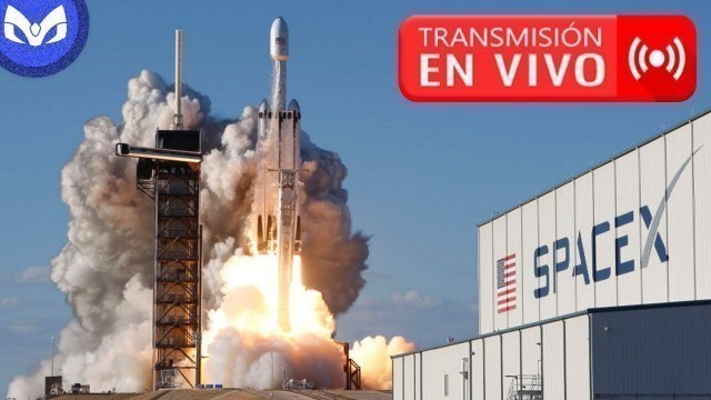 LANZAMIENTO SPACEX/NASA - RETRANSMISION EN ESPAÑOL CON SENTIMIENTO