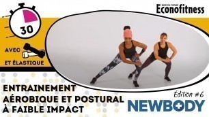 'Entrainement AÉROBIQUE et POSTURAL à faible impact | 30 Minutes | NEWBODY (Édition 6)'