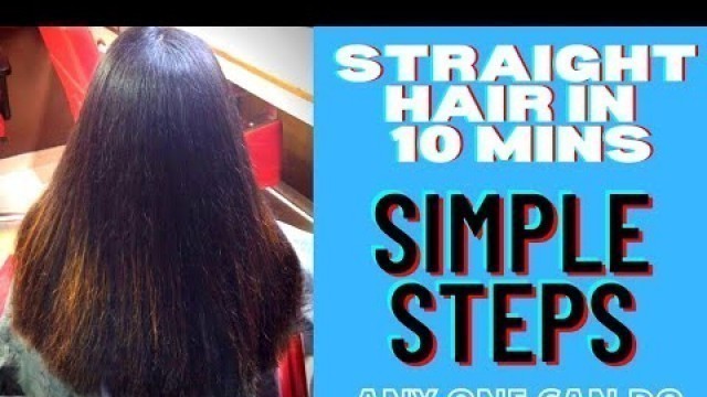 'Straight Hair in 10 mins | Beginners Step by Step | Apurvas Beauty Channel'