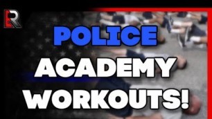 'Police Academy Workouts! (Tips & What to expect!)'