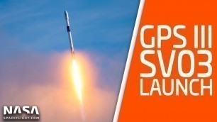 SpaceX Launches GPS III Spacecraft From Cape Canaveral