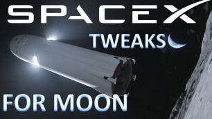 SpaceX Starship || Elon Musk details Tweaks to land Starship on the Moon