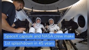 SpaceX capsule and NASA crew make 1st splashdown in 45 years, and other top stories from August 05, 2020.