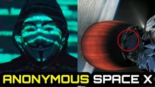 Anonymous HA VUELTO y Space X muestra algo EXTRAÑO