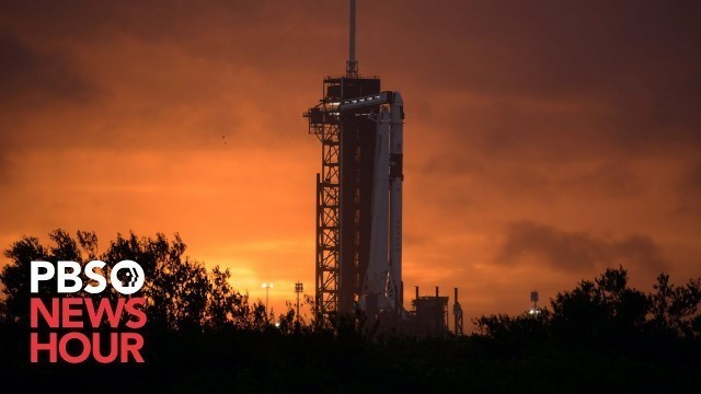 WATCH: May 27 coverage of the scrubbed NASA and SpaceX launch of the Falcon 9 with U.S. crew